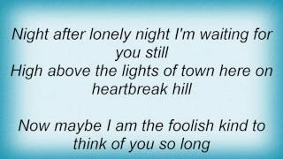 Emmylou Harris - Heartbreak Hill Lyrics