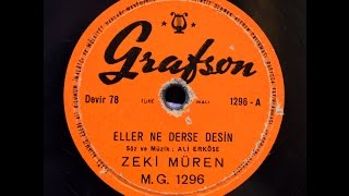 Zeki Müren -  Eller ne derse desin - GERÇEK TAŞ PLAK KAYDI