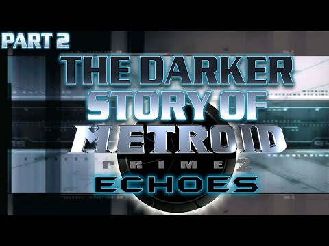 Stories Retold - Metroid Prime 2: Echoes [Part 2]