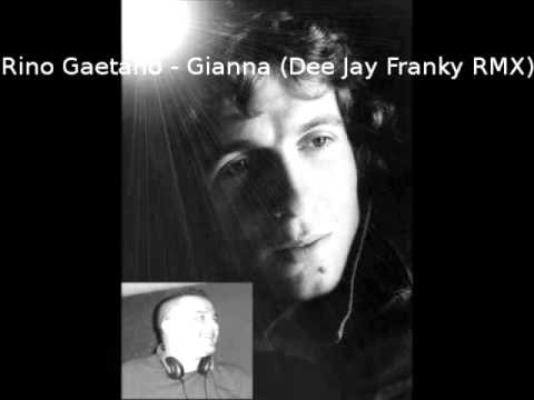 Rino Gaetano - Gianna (Dee Jay Franky RMX)