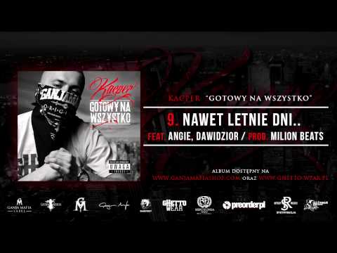 9. Kacper ft. Angelika Anozie, Dawidzior - Nawet Letnie Dni.. (prod. MilionBeats)
