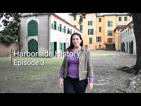 Harborside History: Episode 3
