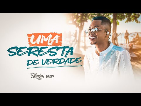 Silfarley - Uma Seresta de Verdade (Completo)
