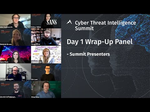 Day 1 Wrap-Up Panel | SANS CTI Summit 2021