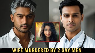 Double Life: Doctor husband kills wife to hide gay secret from patient | True crime