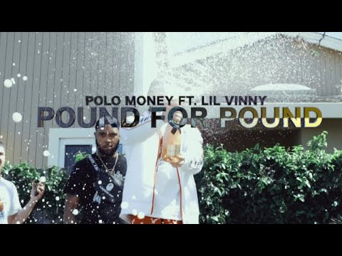 Polo Money x Lil Vinny - Pound For Pound Shot by. @cashinfast