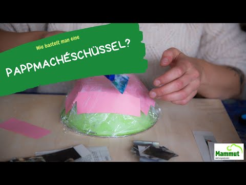 Wie bastelt man eine Pappmachéschüssel?