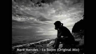 Mark Mendes - La Boom (Original Mix)