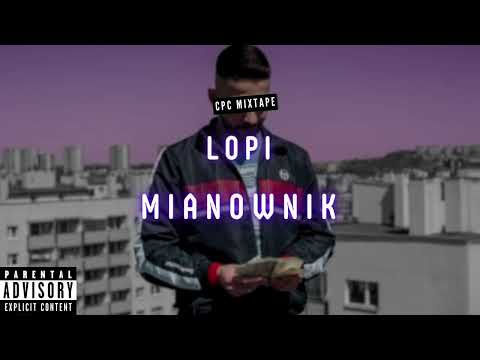 LOPI - MIANOWNIK (SKRILLA REMIX)