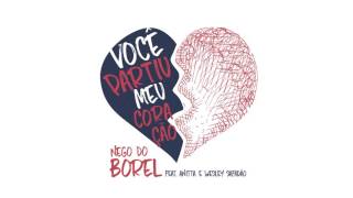Nego do Borel - Você Partiu Meu Coração (Áudio Oficial) ft. Anitta, Wesley Safadão