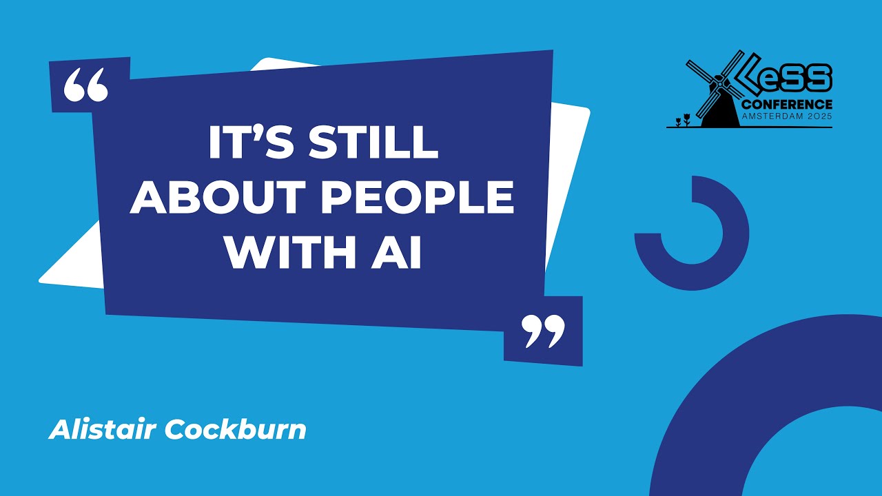 KEYNOTE - It’s still about the People even with AI - Alistair Cockburn