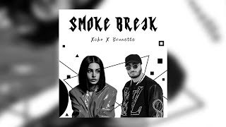 Xcho x Brunette - Smoke Break (Remix) (2022)