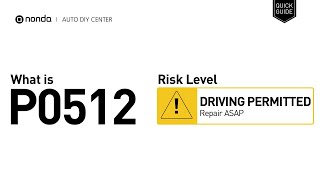 OBD Code p0512 Guide to Repair