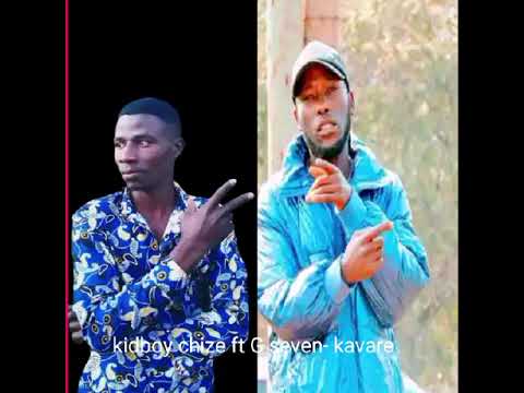 Kidboy chize ft G seven _kavare