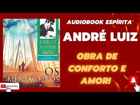 Audiobook Esprita / Os Mensageiros / Historia Esprita / Estudo Esprita / Andr Luiz /Chico Xavier