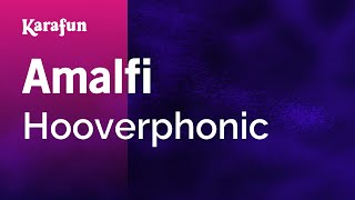 Amalfi - Hooverphonic | Karaoke Version | KaraFun