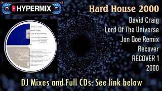 Hard House 2000 David Craig - Lord of the Universe Jon Doe Remix
