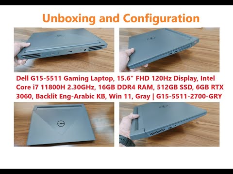 Dell G15 5511 Gaming Laptop 2023 - Unboxing and configuration
