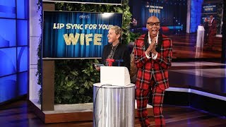 RuPaul and Ellen Host &#39;Lip Sync For Your Wife&#39;