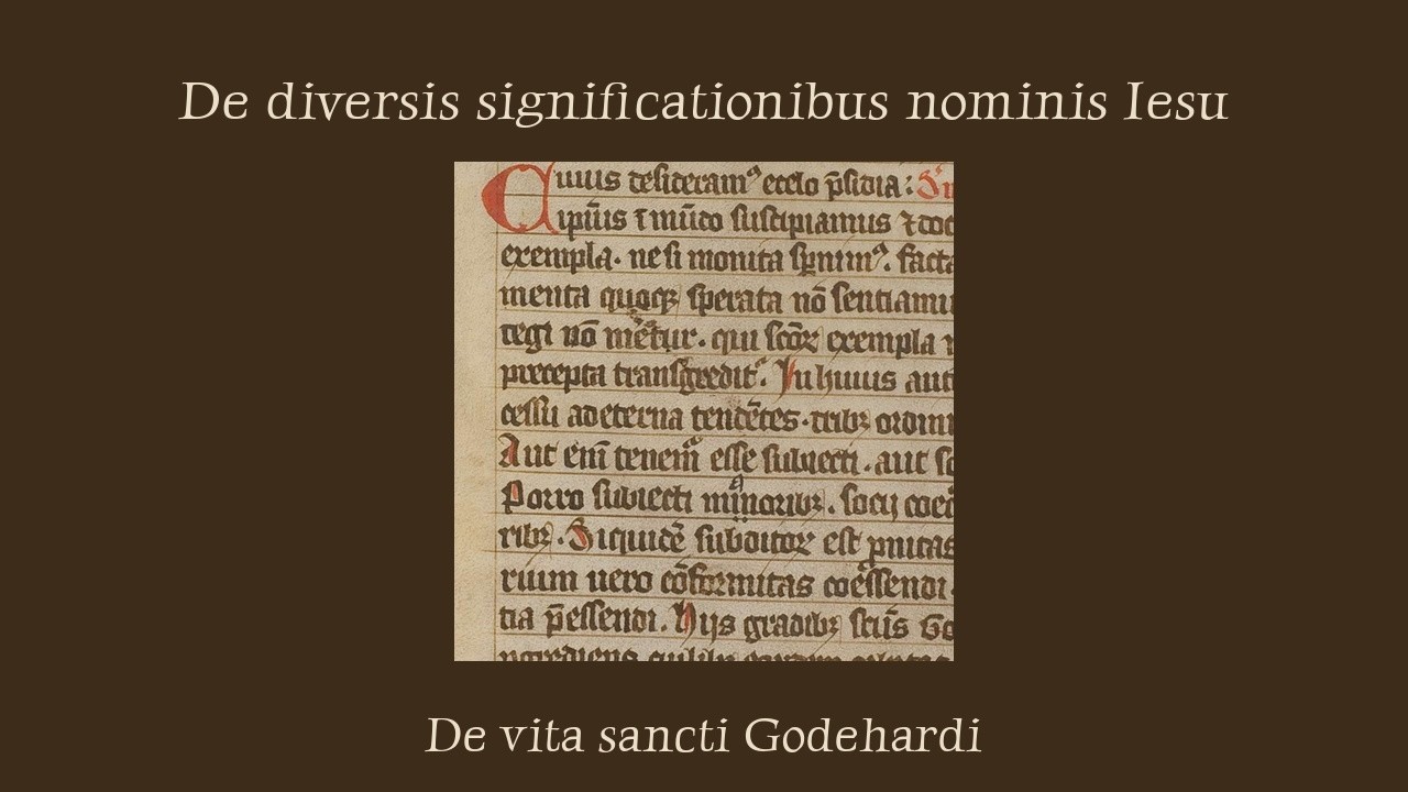 De diversis significationibus nominis Iesu et De vita sancti Godehardi (c. 13th century)