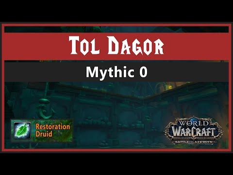 [BFA] Tol Dagor, Mythic 0, Restoration Druid PoV
