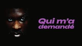 Qui M’a Demandé Lyrics English Translation