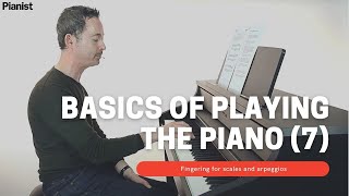 Basics of Playing Piano: Fingering for Scales and Arpeggios (7)