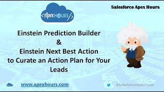 Salesforce Einstein Prediction Builder and Einstein Next Best Action