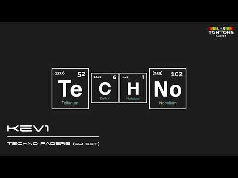 Techno - Techno Faders - DJ set by KEV1
