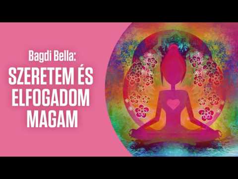Bagdi Bella - Szeretem és elfogadom magam