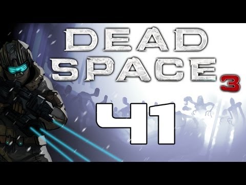 The Dead Space Chronicles - Dead Space 3 Gameplay / Hard Difficulty Walkthrough w/ SSoHPKC Part 41 - Dead Guy Freezer