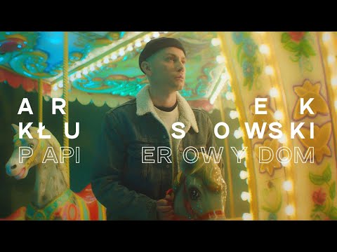 Arek Kłusowski - Papierowy dom (Official Video)