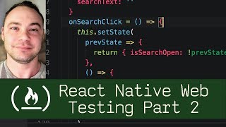 React Native Web Testing Part 2 (P7D10) - Live Coding with Jesse