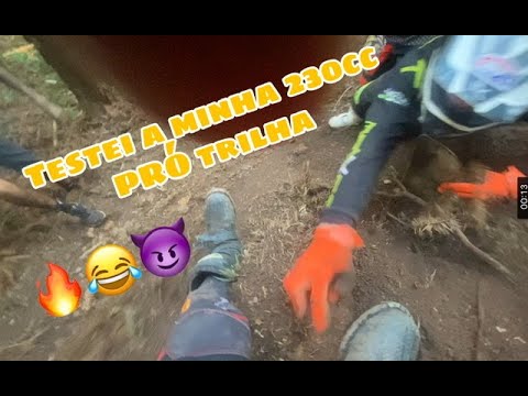 TESTEI A MINHA 230cc PRÓ NA TRILHA 🔥 SERÁ QUE DEU BOM ?