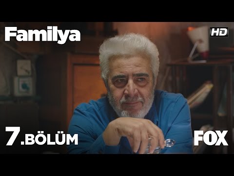 Familya 7. Bölüm
