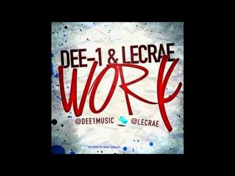 Work- Dee-1 and Lecrae