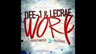 Work- Dee-1 and Lecrae