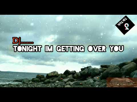 TONIGHT IM GETTING OVER YOU REMIX 2021