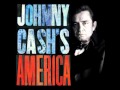 Johnny Cash - America 21 (Last) - These Are My People