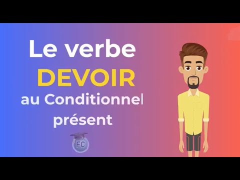 Devoir (should) au conditionnel présent