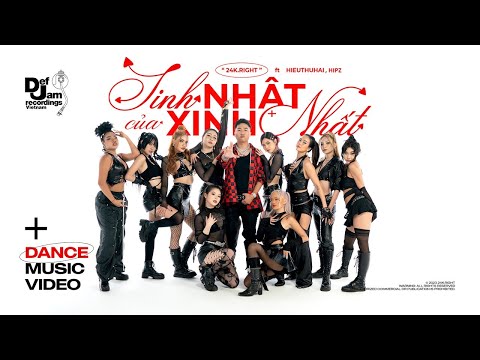 24K.RIGHT - SINH NHẬT CỦA XINH NHẤT [Feat. HIEUTHUHAI, HIPZ] (Dance MV)