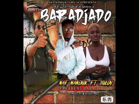Naf Nanduk Feat Sulon - Feliz Aniversário Baradjado | Audio Oficial