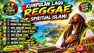 Download lagu KUMPULAN LAGU REGGAE SPIRITUAL ISLAMI | Renungan Hati & Muhasabah Diri mp3 Download lagu KUMPULAN LAGU REGGAE SPIRITUAL ISLAMI | Renungan Hati & Muhasabah Diri mp3
