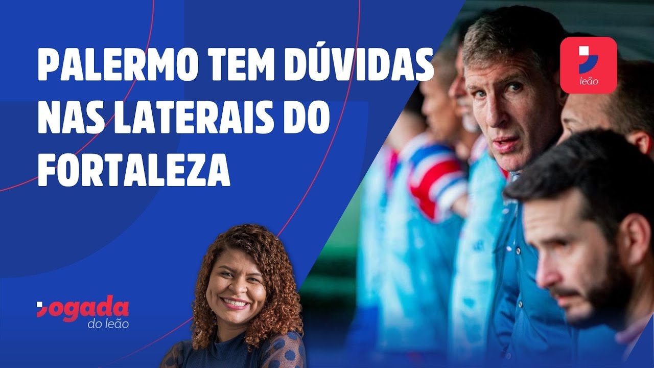 Imagem da notícia Palermo tem dúvidas nas laterais do Fortaleza; veja vídeo