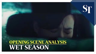 Wet Season opening scene analysis | The Straits Times