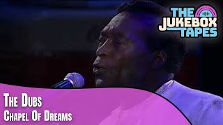 Chapel Of Dreams -The Dubs