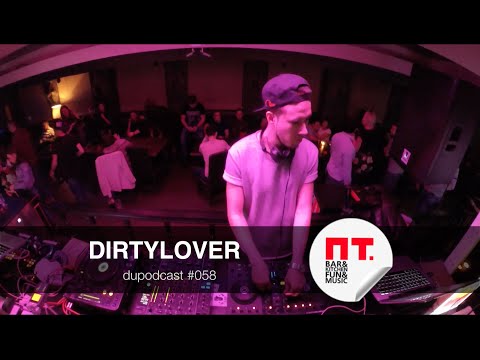 dupodcast #058: DIRTYLOVER @ PT.BAR