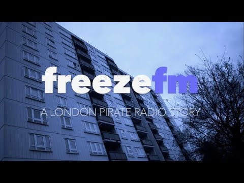 Freeze FM A London Pirate Radio Story (Full Documentary)