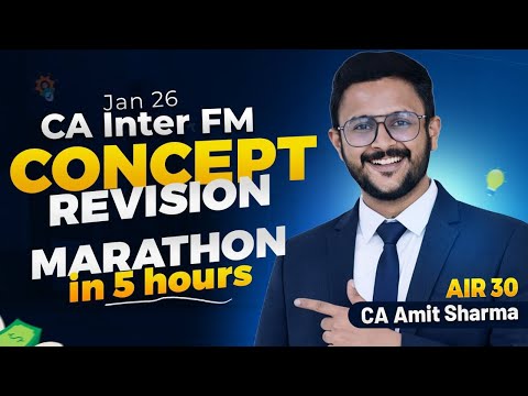 CA INTER FM ALL CONCEPTS MARATHON + IMPORTANT ADJUSTMENTS I JAN 26 I CA AMIT SHARMA (AIR 30)