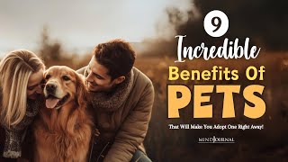 9 Incredible Benefits Of Having Pets, That Will Make You Adopt One Right Away!
